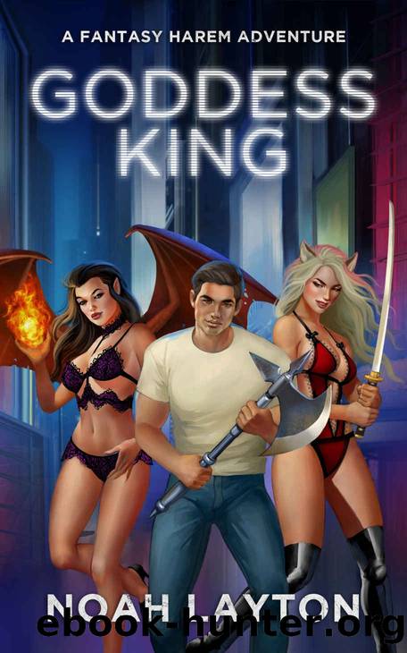 Goddess King_A Fantasy Harem Adventure by Noah Layton