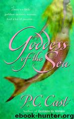 Goddess Summoning 1 - Goddess Of The Sea by Cast P. C