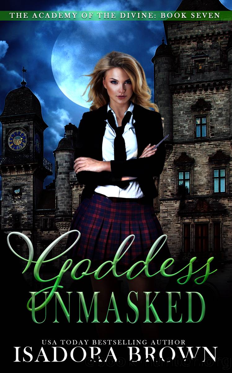 Goddess Unmasked by Isadora Brown
