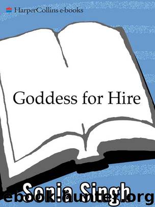Goddess for Hire by Sonia Singh