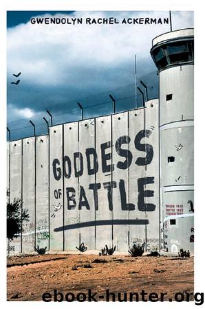 Goddess of Battle by Gwendolyn Rachel Ackerman
