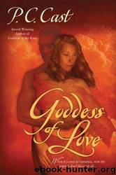 Goddess of Love by P. C. Cast