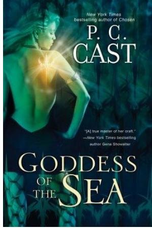 Goddess of the Sea by P.C. Cast