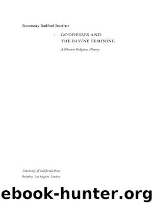 Goddesses and the Divine Feminine by Ruether Rosemary