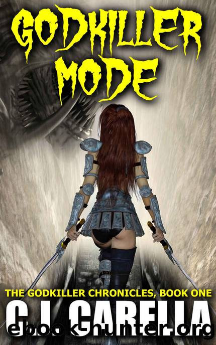 Godkiller Mode: A LitRPG Adventure by C.J. Carella