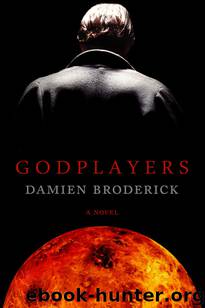 Godplayers by Damien Broderick