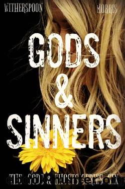 Gods & Sinners by Cynthia D Witherspoon & T H Morris