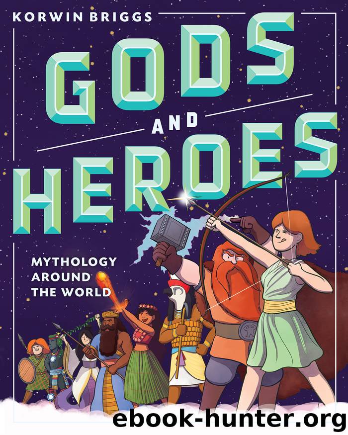 Gods and Heroes by Korwin Briggs
