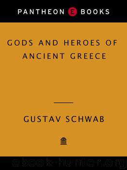 Gods and Heroes of Ancient Greece (Pantheon Fairy Tale & Folklore Library) by Schwab Gustav