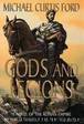 Gods and Legions: A Novel of the Roman Empire by Michael Curtis Ford