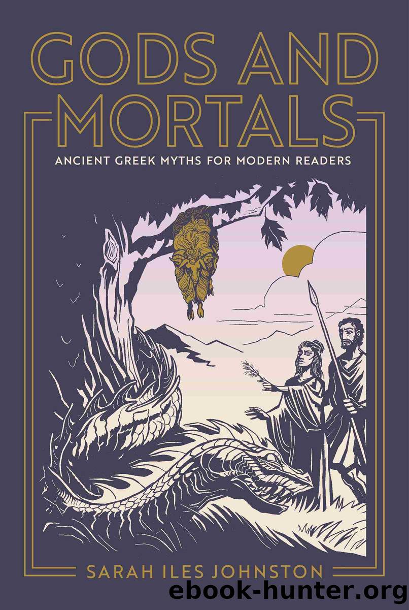 Gods and Mortals by Sarah Iles Johnston