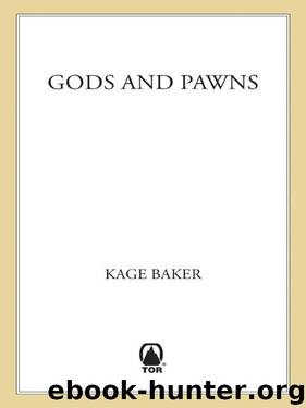 Gods and Pawns (Company) by Kage Baker