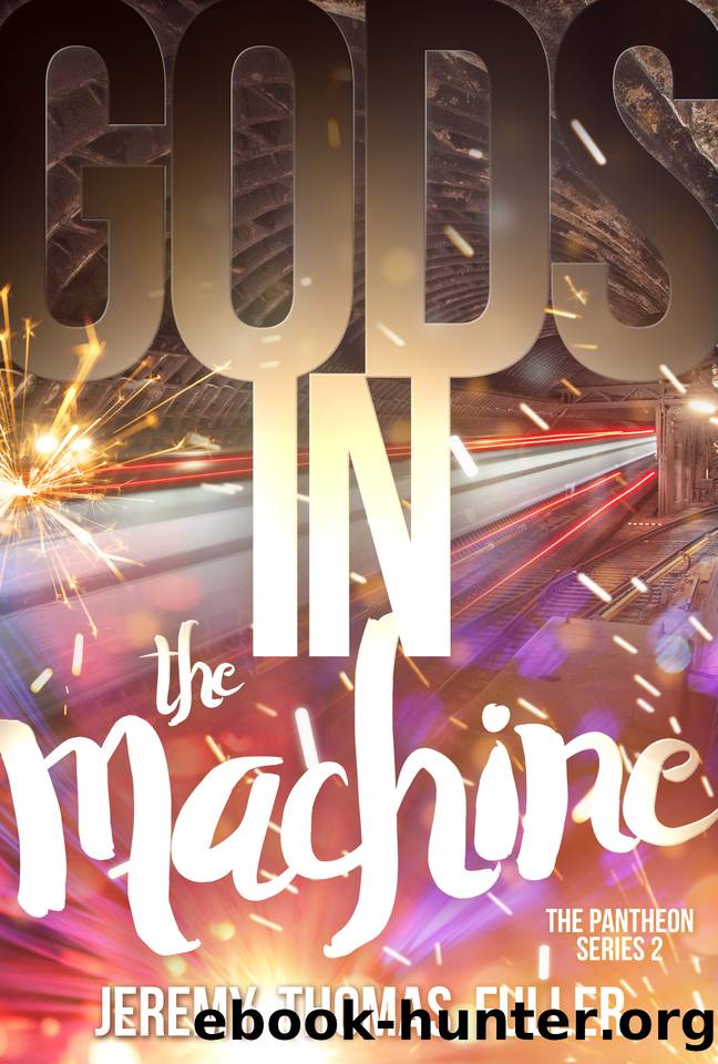 Gods in the Machine by Jeremy Thomas Fuller