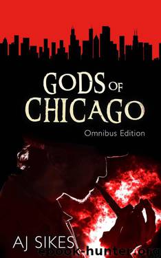 Gods of Chicago: Omnibus Edition by Sikes AJ