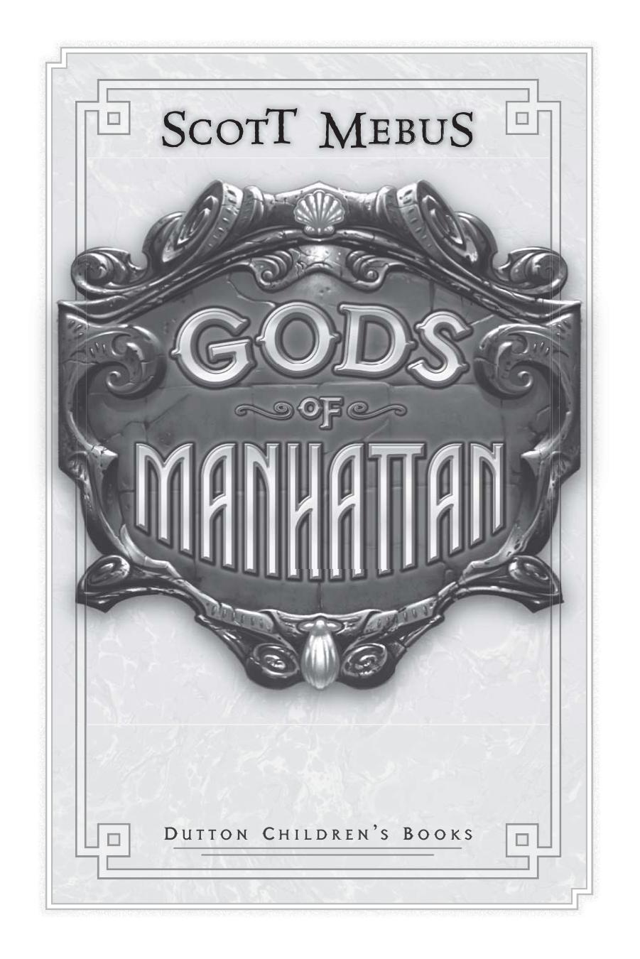 Gods of Manhattan by Scott Mebus