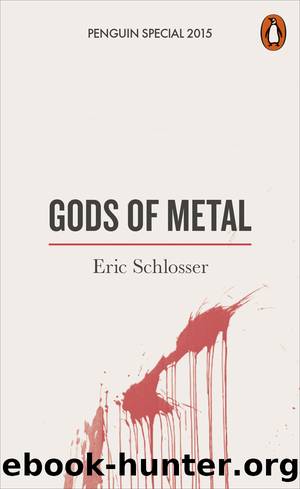 Gods of Metal by Eric Schlosser