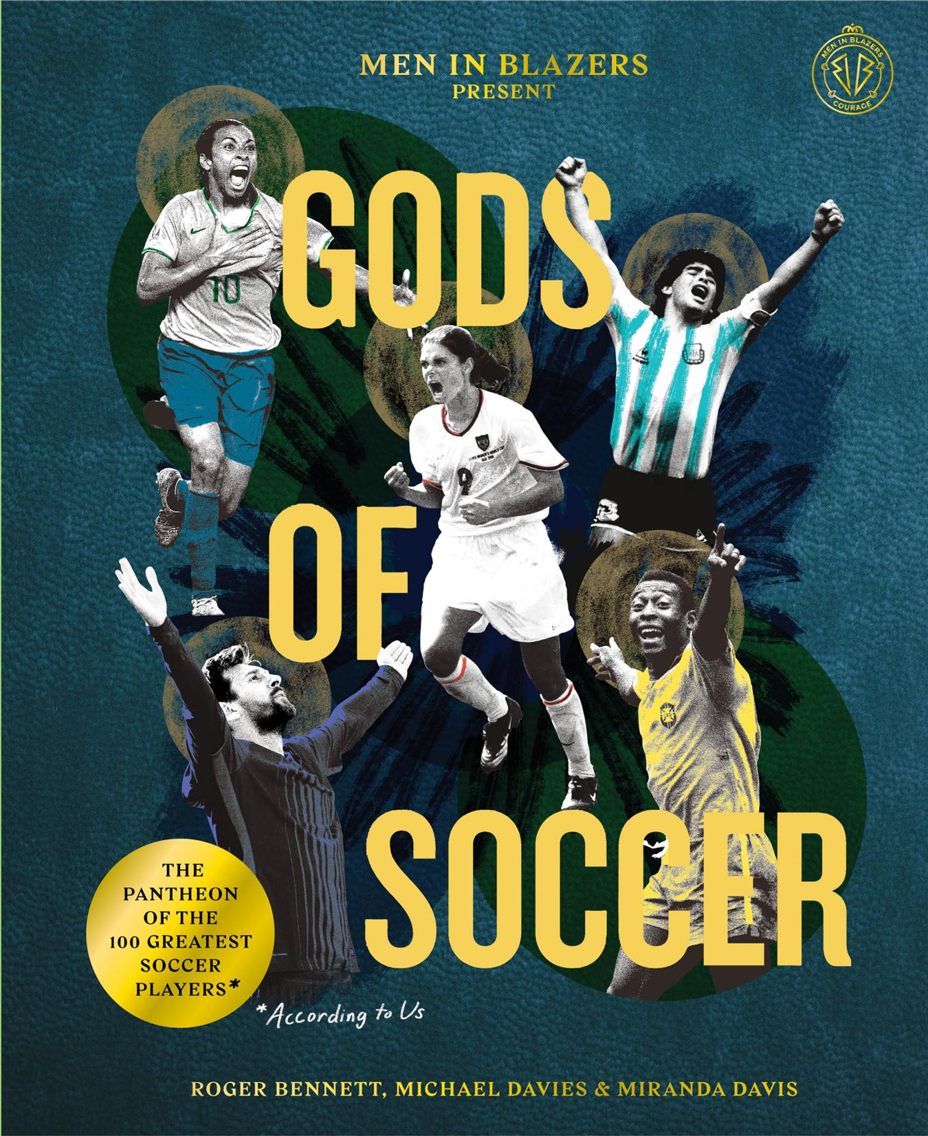 Gods of Soccer by Roger Bennet et al