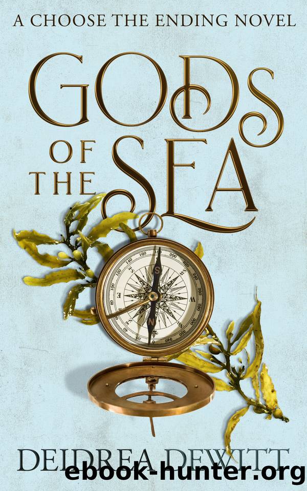 Gods of the Sea: A Choose the Ending Novel by Deidrea DeWitt