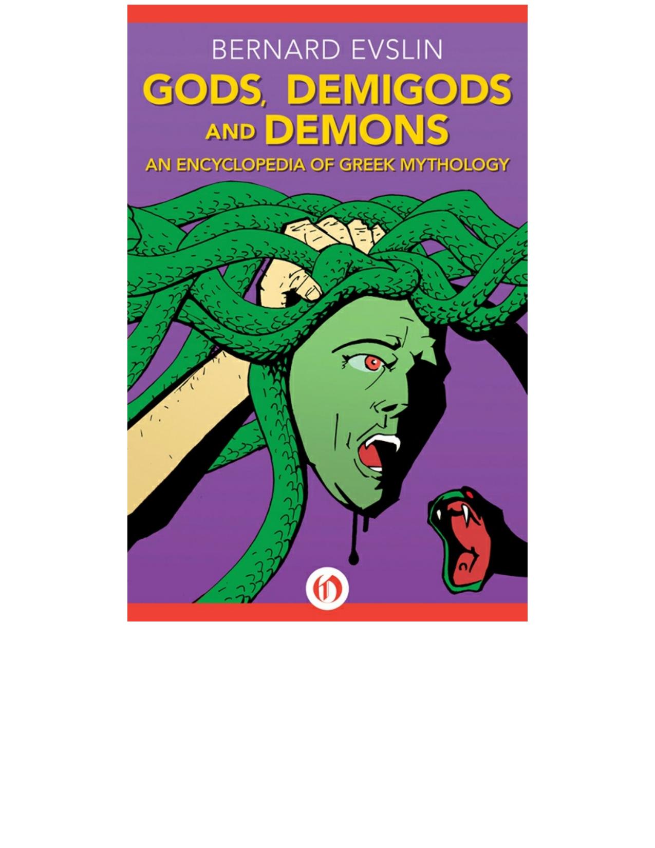 Gods, Demigods and Demons by Bernard Evslin
