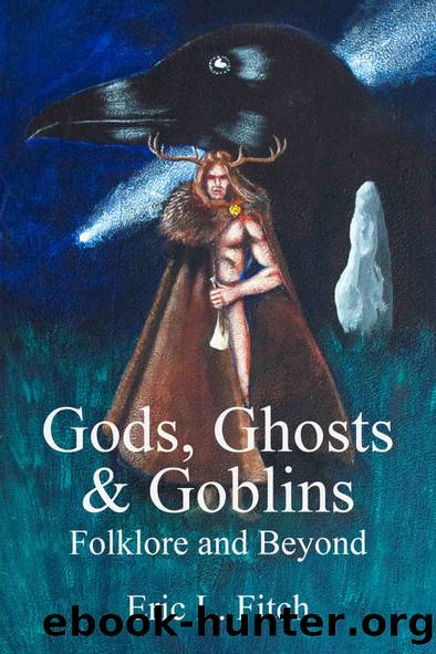 Gods, Ghosts and Goblins by Fitch Eric L