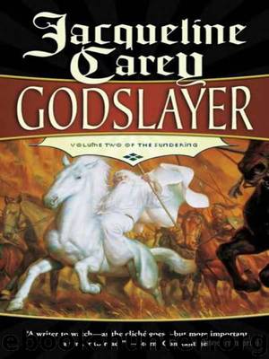 Godslayer by Jacqueline Carey