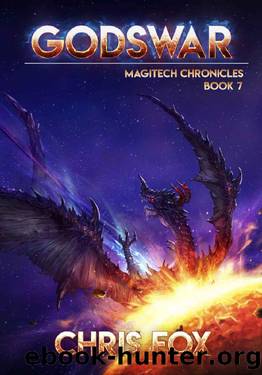 Godswar: The Magitech Chronicles Book 7 by Chris Fox