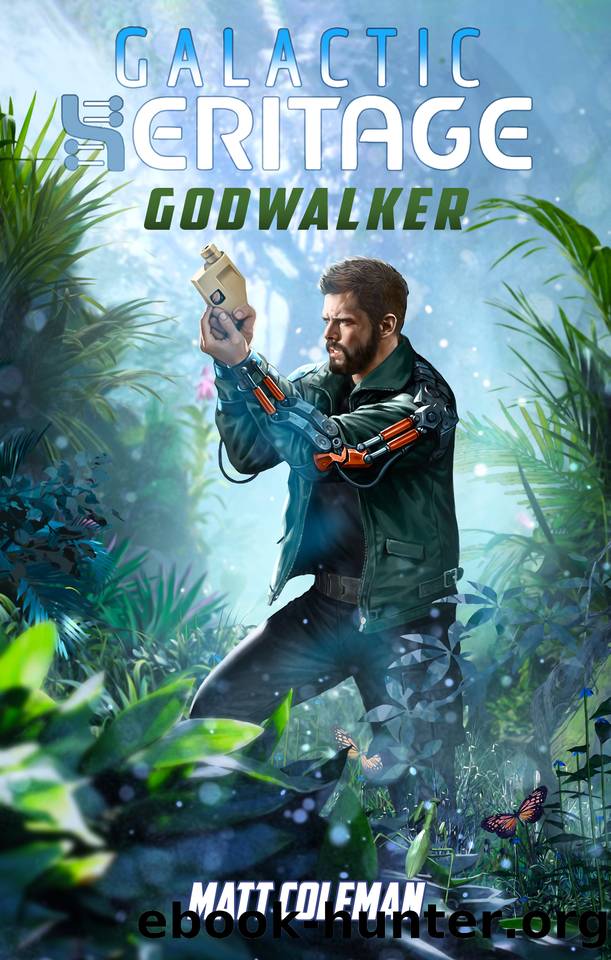 Godwalker (Galactic Heritage Book 2) by Matt Coleman