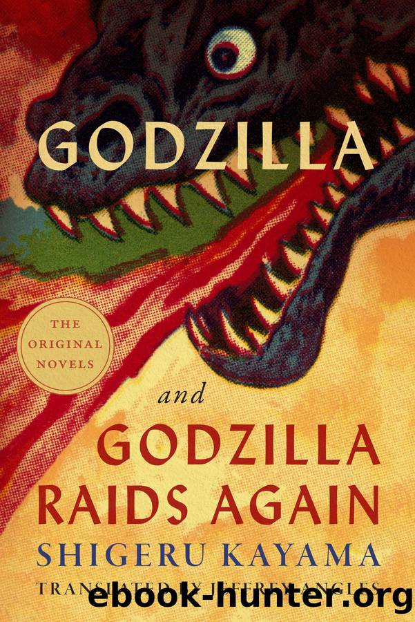 Godzilla and Godzilla Raids Again by Shigeru Kayama