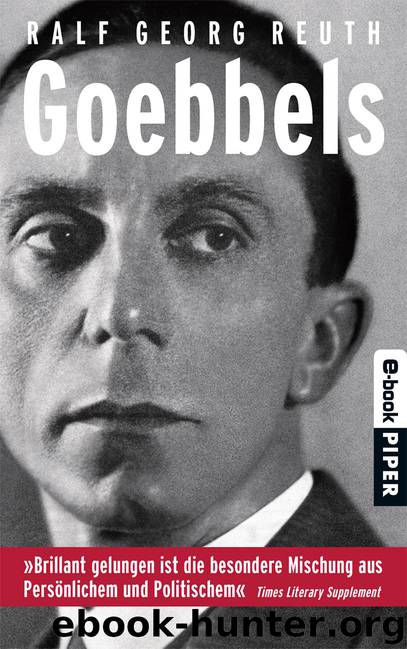 Goebbels: Eine Biographie (German Edition) by Reuth Ralf Georg