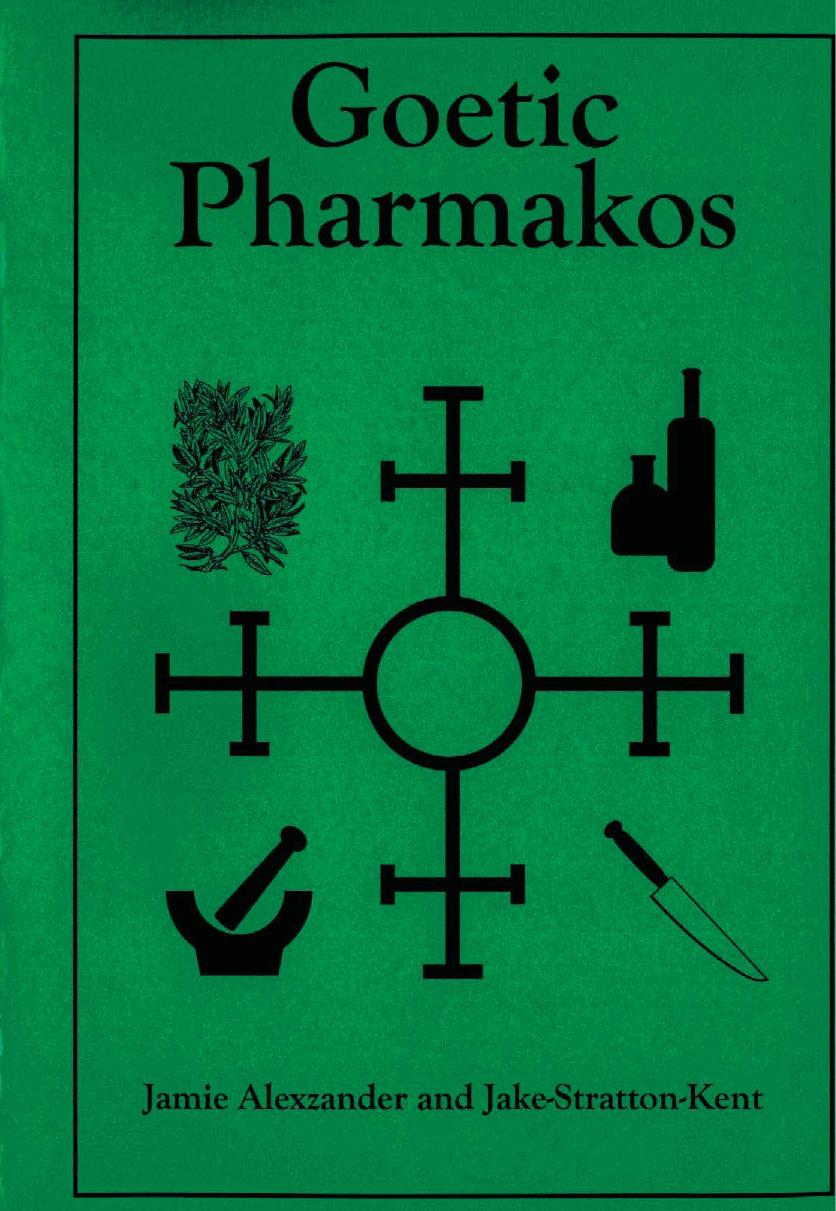 Goetic Pharmakos by Jake Stratton-Kent Jamie Alexzander