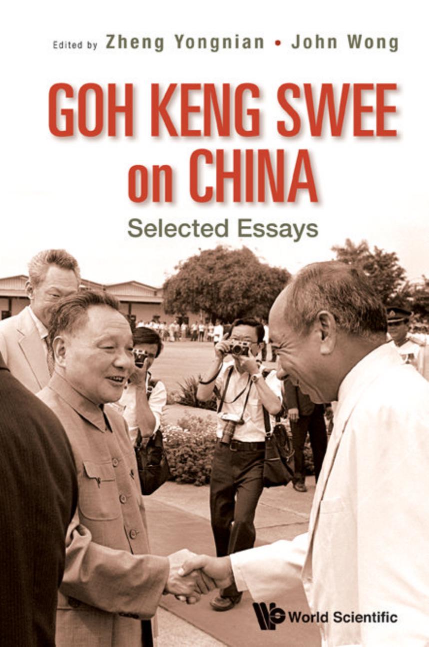 Goh Keng Swee on China: Selected Essays by Yongnian Zheng Yongnian Zheng John Wong