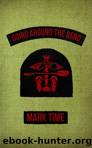 Going Around The Bend (Bootneck Threesome Book 3) by Mark Time