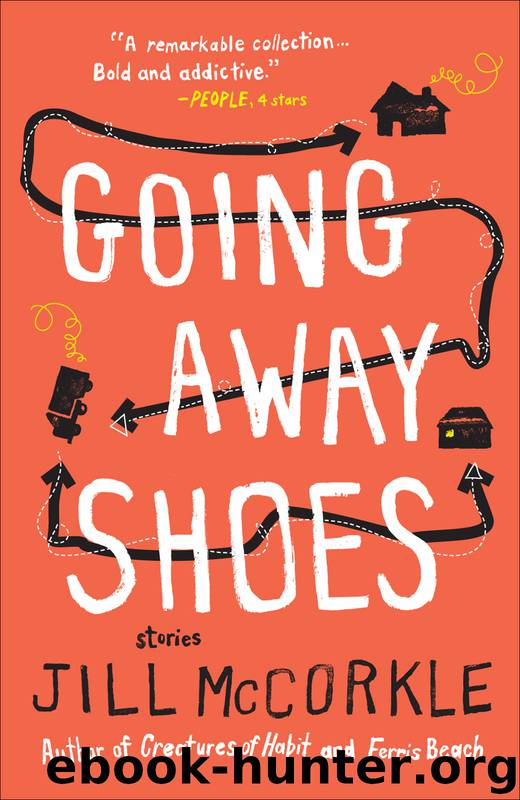 Going Away Shoes by Jill McCorkle