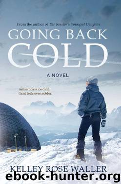 Going Back Cold by Kelley Rose Waller