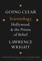 Going Clear-Scientology, Hollywood, and the Prison of Belief by Lawrence Wright