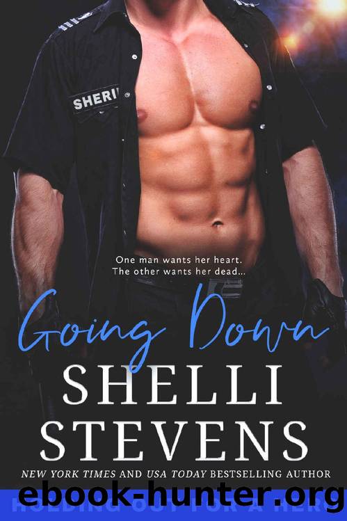 Going Down (Holding out for a Hero Book 1) by Shelli Stevens