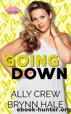 Going Down by Ally Crew & Brynn Hale