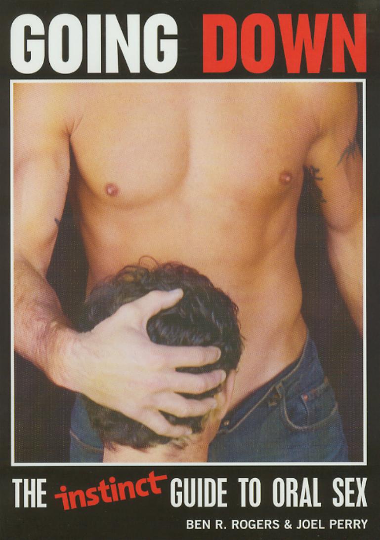 Going Down by The Instinct Guide to Oral Sex