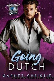 Going Dutch: The Holidates Series, Book 14 by Garnet Christie