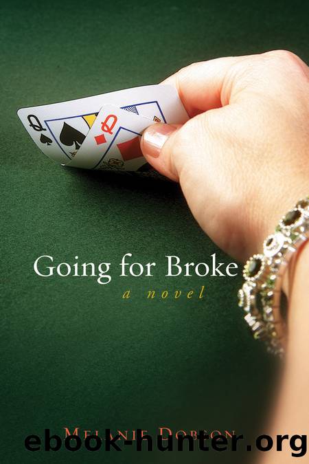 Going For Broke by Melanie Dobson