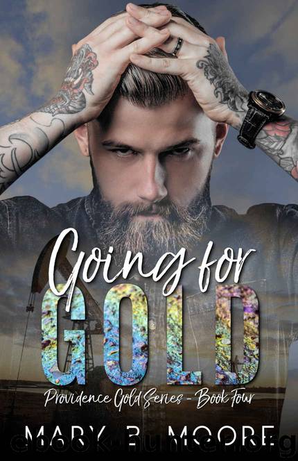 Going For Gold: Providence Gold Series Book Four by Moore Mary B