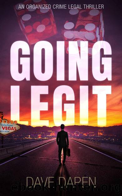 Going Legit: An Organized Crime Legal Thriller by Dave Daren