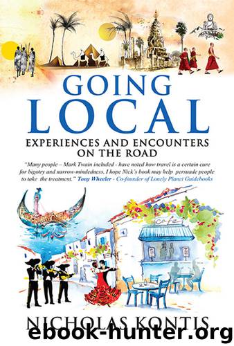 Going Local: Experiences and Encounters on the Road by Nicholas Kontis
