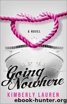 Going Nowhere (A Romantic Comedy Novella) by Lauren Kimberly