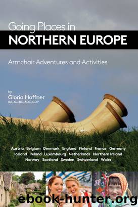 Going Places in Northern Europe: Armchair Adventures and Activities by Gloria Hoffner
