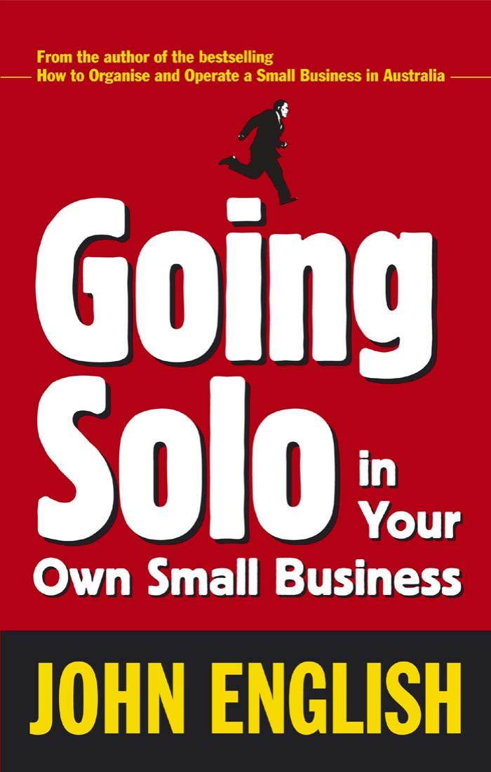 Going Solo in Your Own Small Business by John English