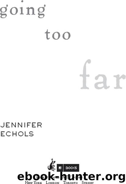 Going Too Far by Jennifer Echols