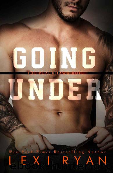 Going Under (The Blackhawk Boys Book 3) by Lexi Ryan