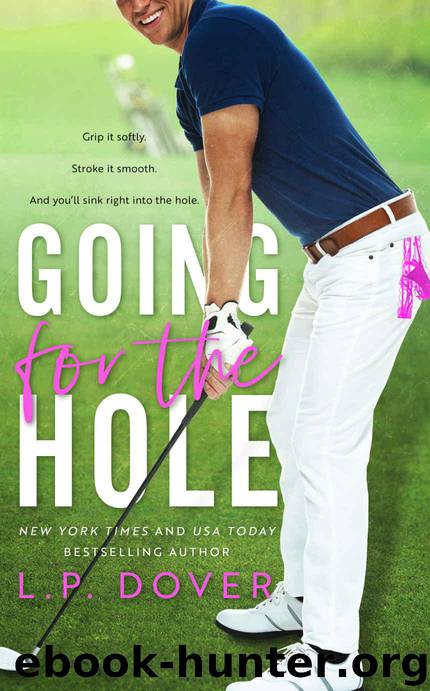 Going for the Hole by Dover L.P