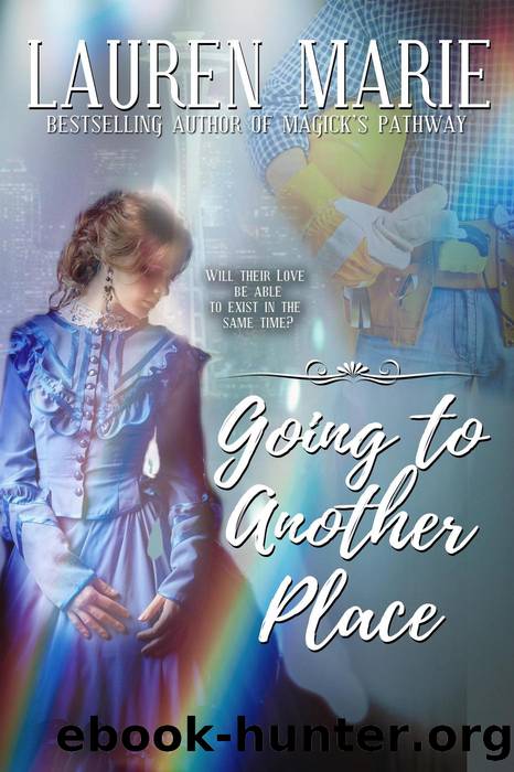 Going to Another Place by Lauren Marie